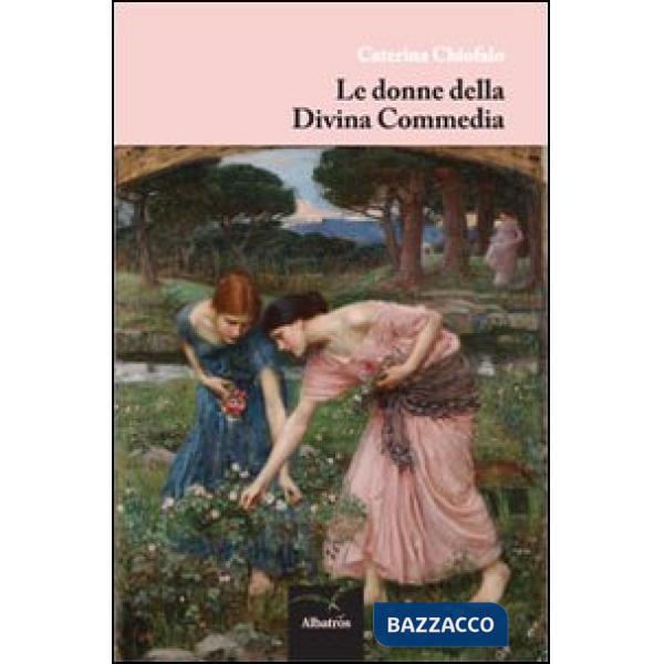 Donne della Divina commedia (Le)
