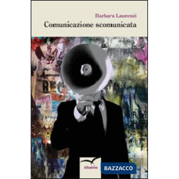 Comunicazione scomunicata