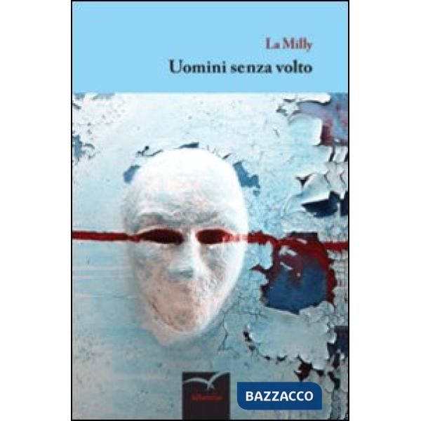Uomini senza volto