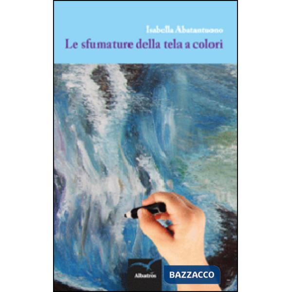 Sfumature della tela a colori (Le)
