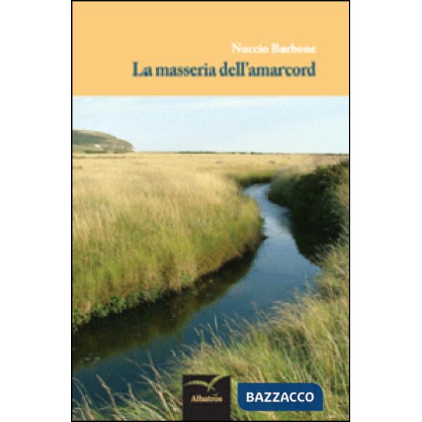 Masseria dell'amarcord (La)