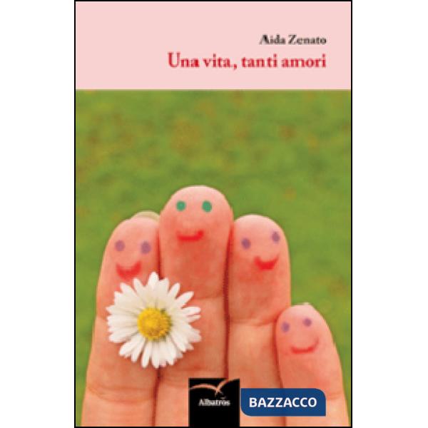 Vita, tanti amori (Una)
