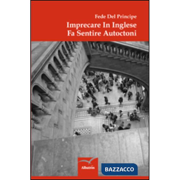 Imprecare in inglese fa sentire autoctoni