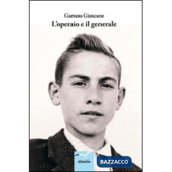 Operaio e il generale (L')