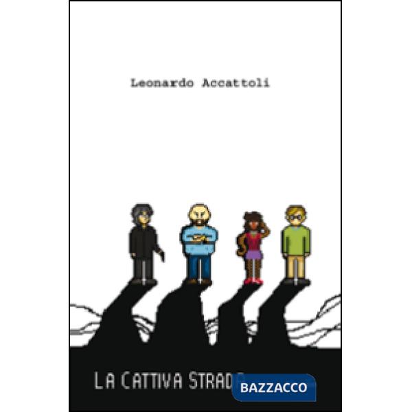 Cattiva strada (La)
