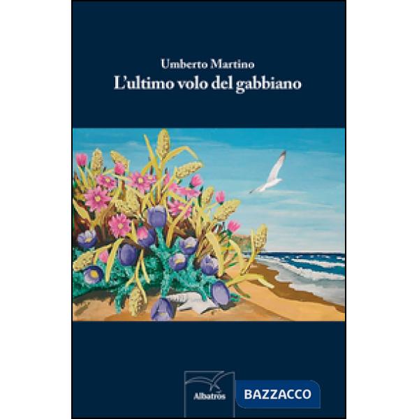 Ultimo volo del gabbiano (L')