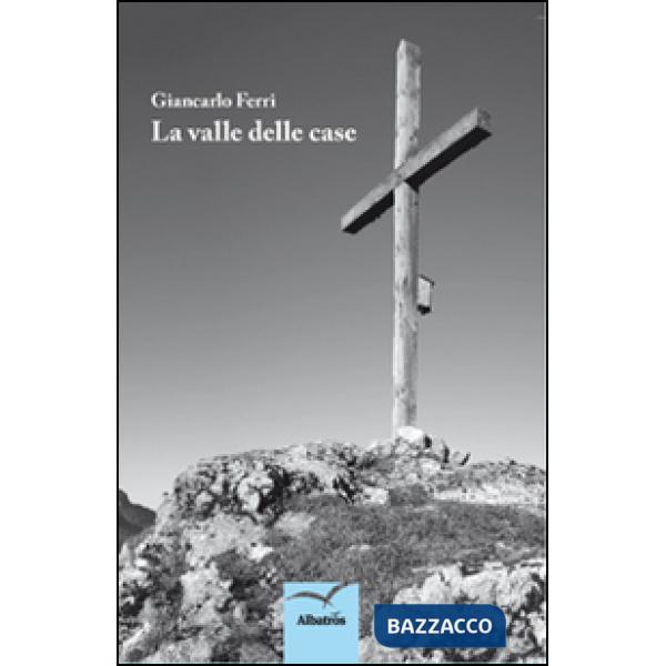 Valle delle case (La)