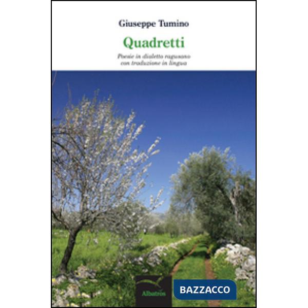 Quadretti. Poesie in dialetto ragusano con traduzione in lingua