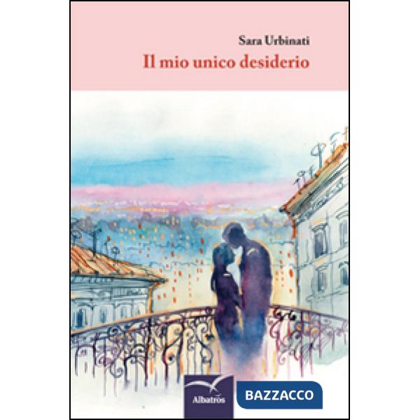 Mio unico desiderio (Il)