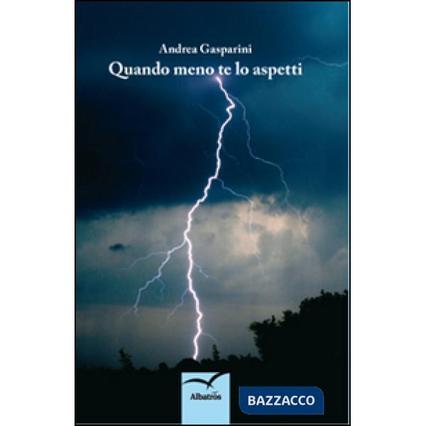 Quando meno te lo aspetti