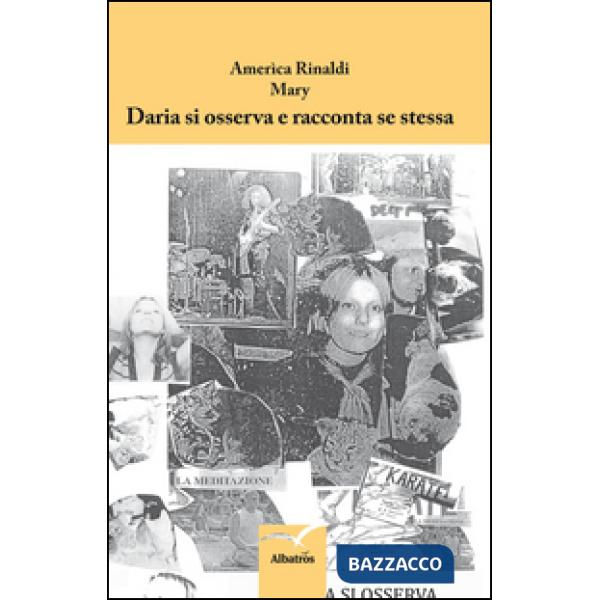 Daria si osserva e racconta se stessa