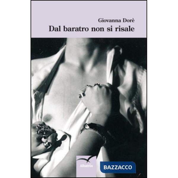 Dal baratro non si risale
