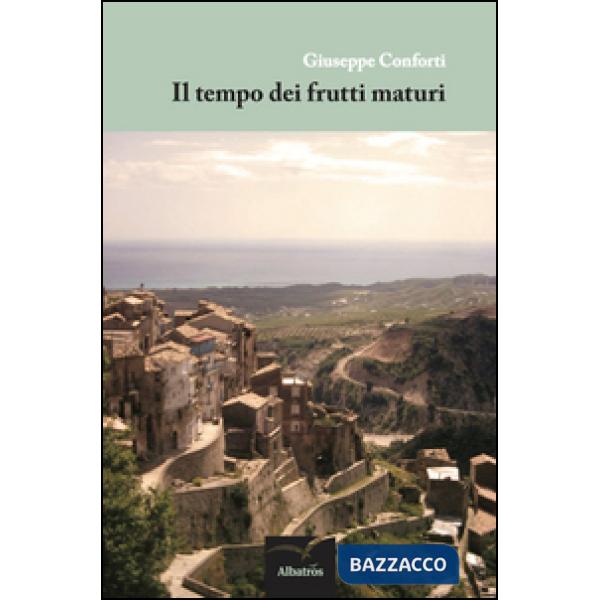 Tempo dei frutti maturi (Il)