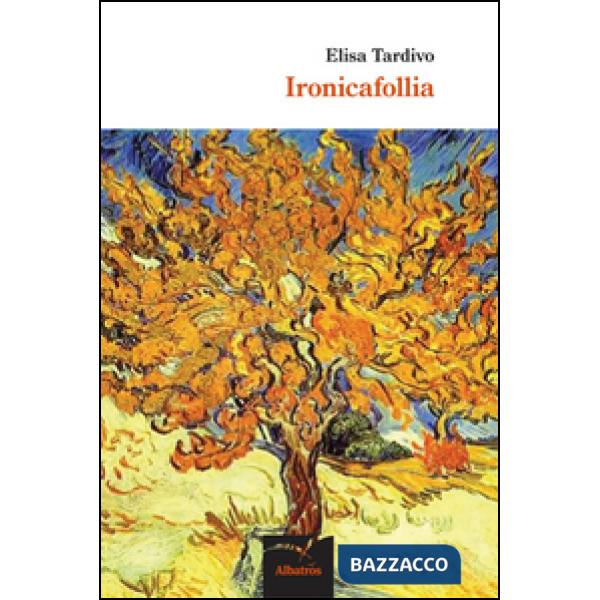 Ironicafollia