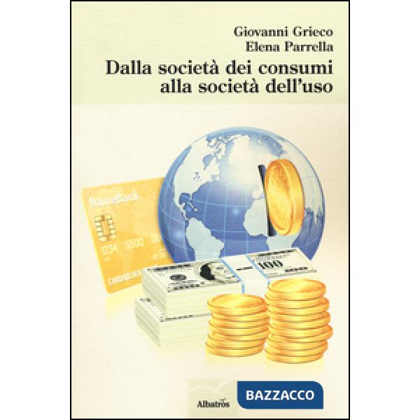Dalla società dei consumi alla società dell'uso