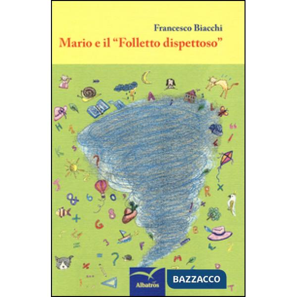 Mario e il «Folletto dispettoso»