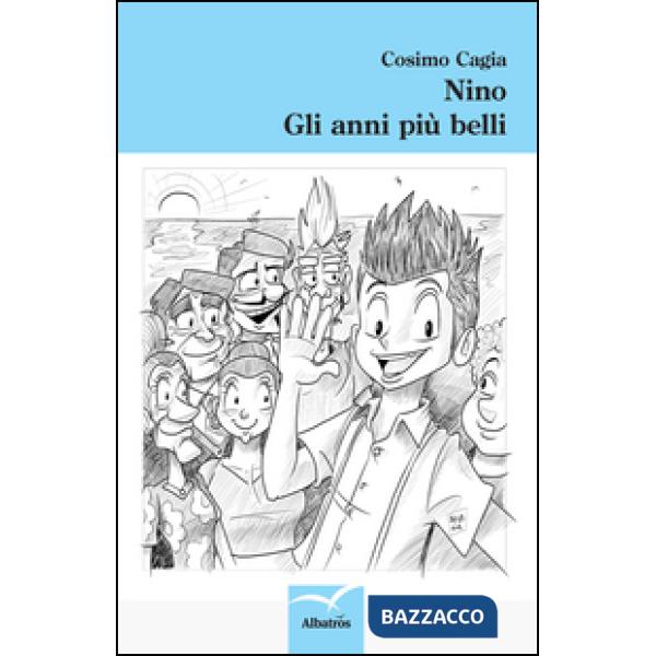 Nino gli anni più belli