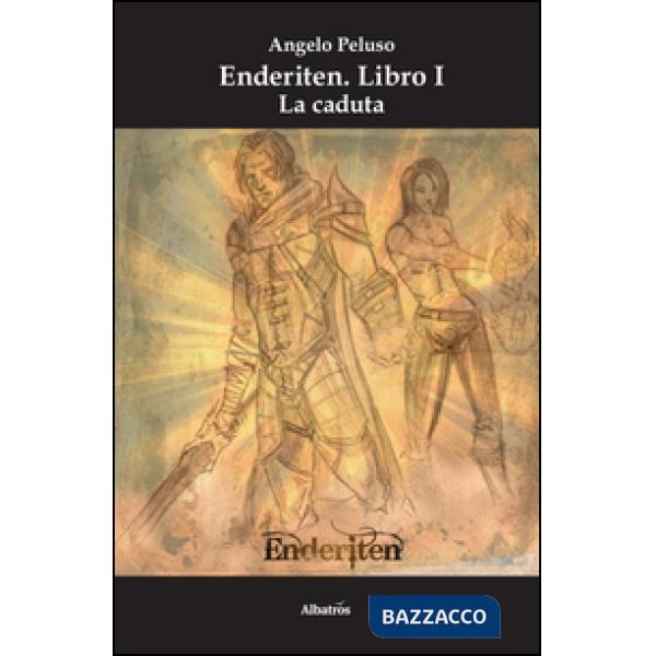 Caduta. Enderiten (La). Vol. 1