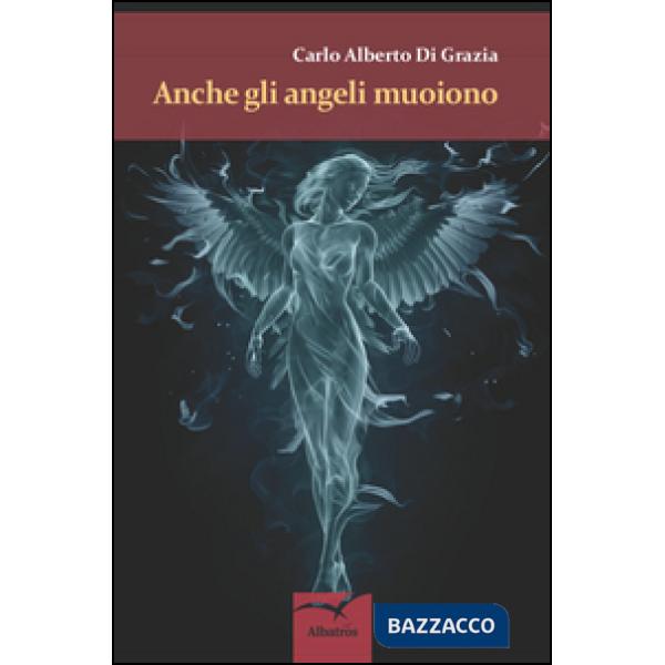 Anche gli angeli muoiono