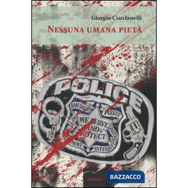 Nessuna umana pietà