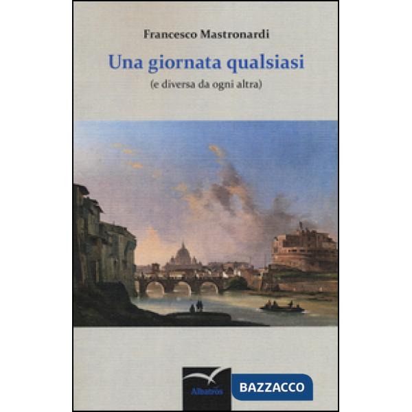 Giornata qualsiasi (e diversa da ogni altra) (Una)