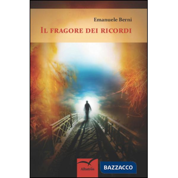 Fragore dei ricordi (Il)