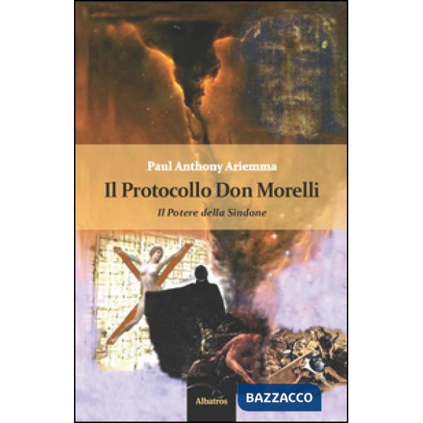 Protocollo don Morelli. Il potere della sindone (Il)