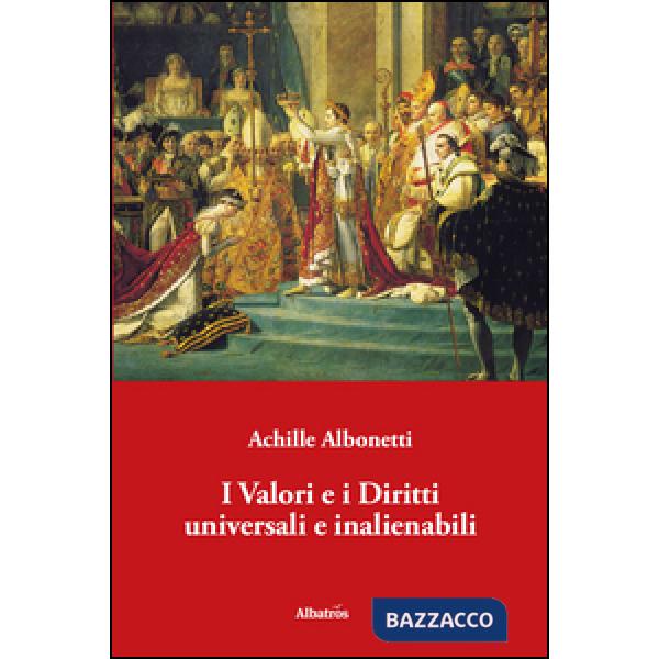 Valori e i diritti universali e inalienabili (I)
