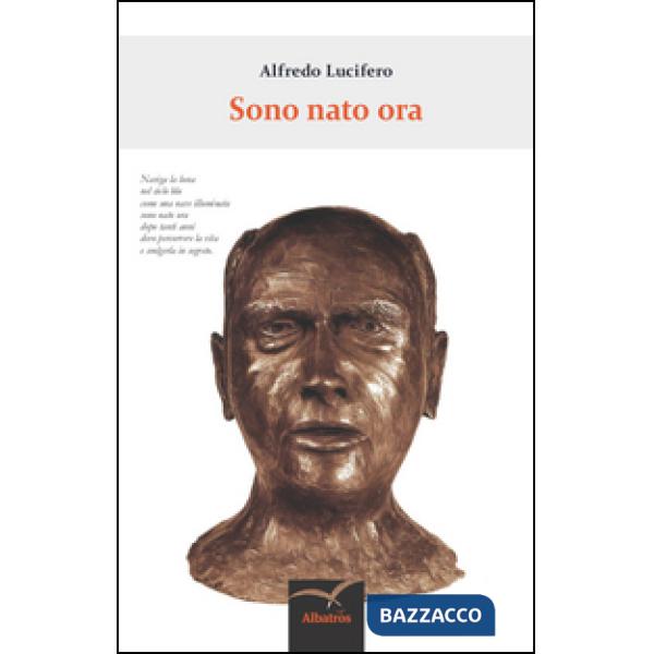 Sono nato ora