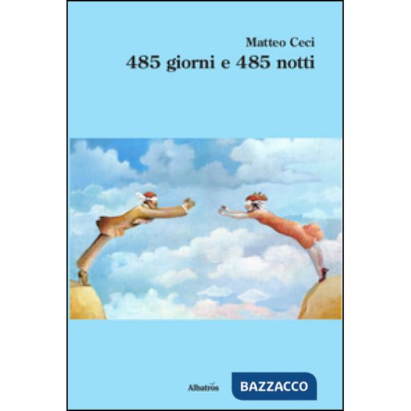 485 giorni e 485 notti