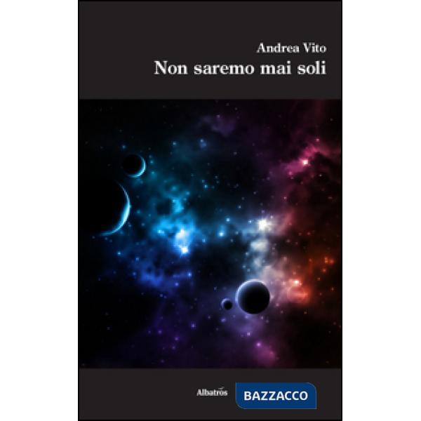 Non saremo mai soli