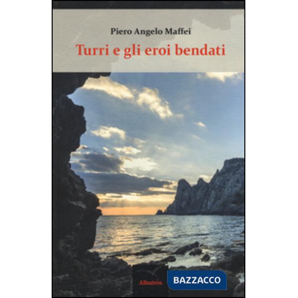 Turri e gli eroi bendati