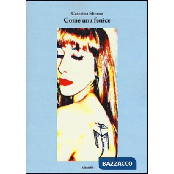 Come una fenice