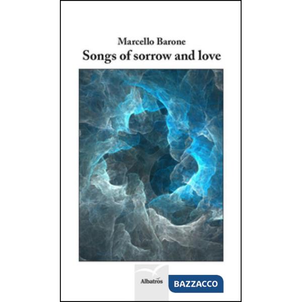 Songs of sorrow and love