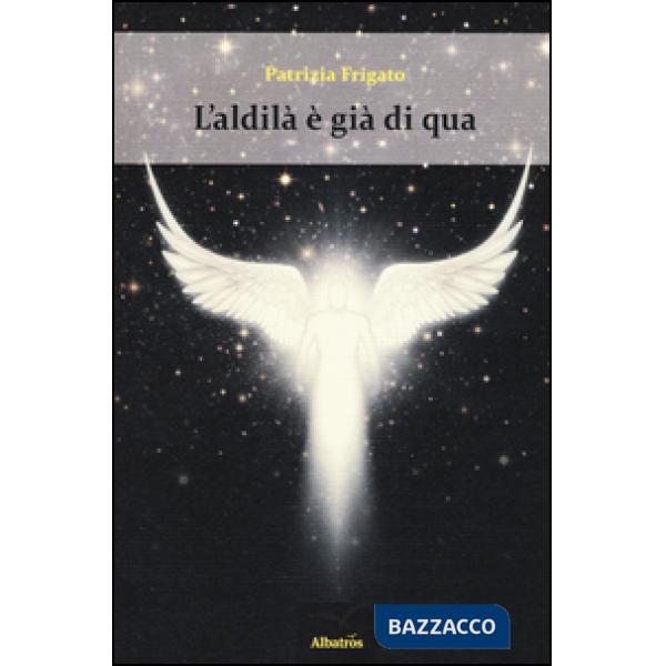 Aldilà è già di qua (L')