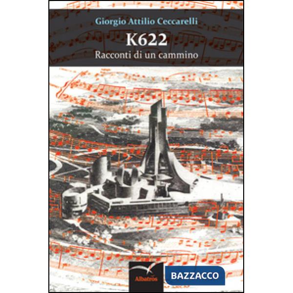 K622. Racconti di un cammino (e dei molti compagni e compagne di viaggio)