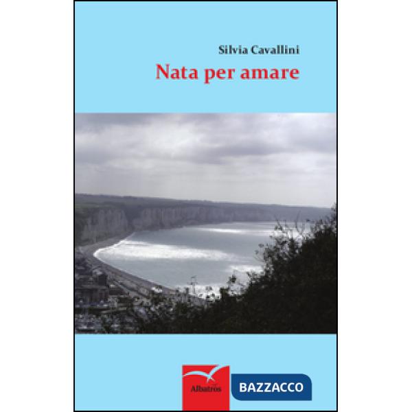 Nata per amare