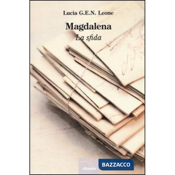 Magdalena. La sfida