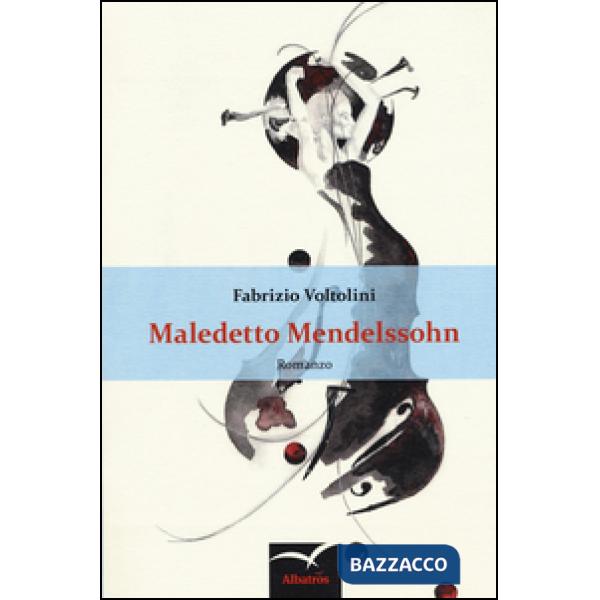 Maledetto Mendelssohn