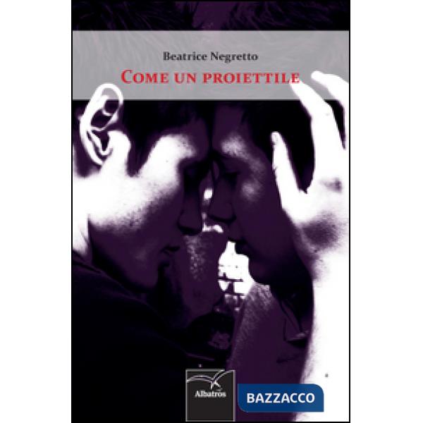 Come un proiettile