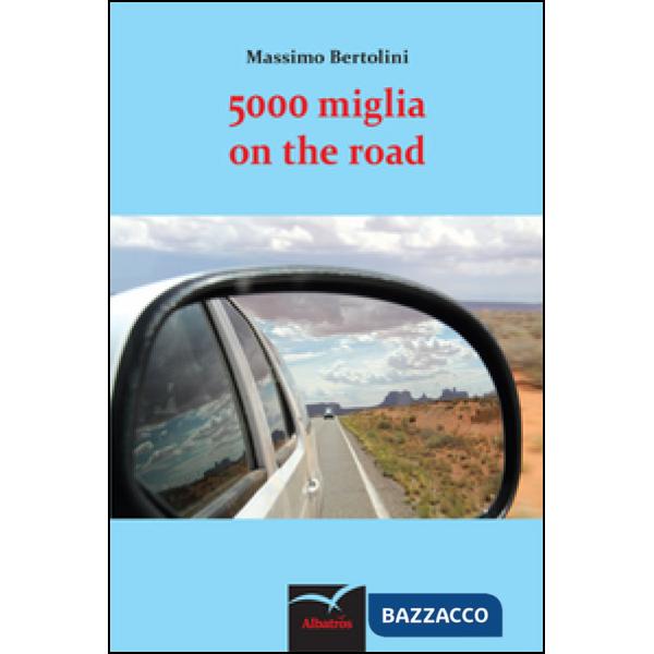 5000 miglia on the road