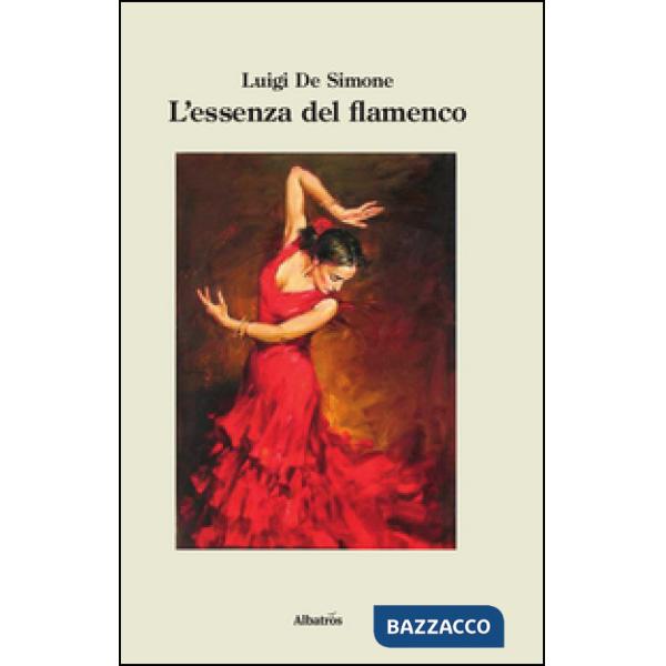 Essenza del flamenco (L')
