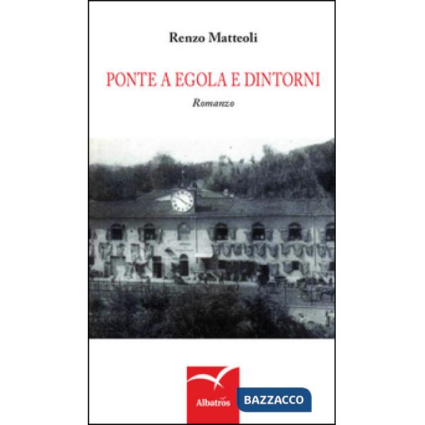 Ponte a Egola e dintorni