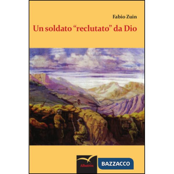 Soldato «reclutato» da Dio (Un)