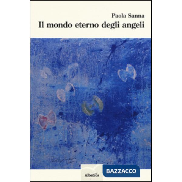 Mondo eterno degli angeli (Il)