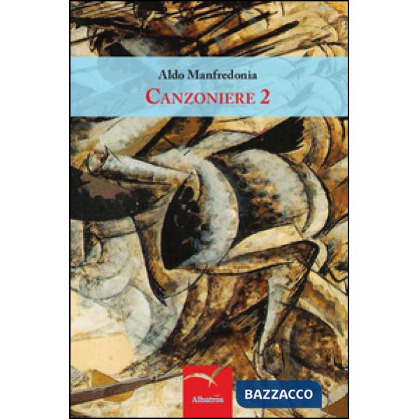 Canzoniere. Vol. 2