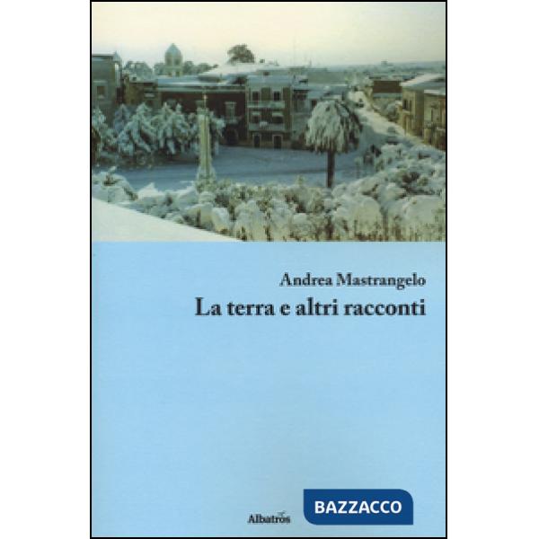 Terra e altri racconti (La)