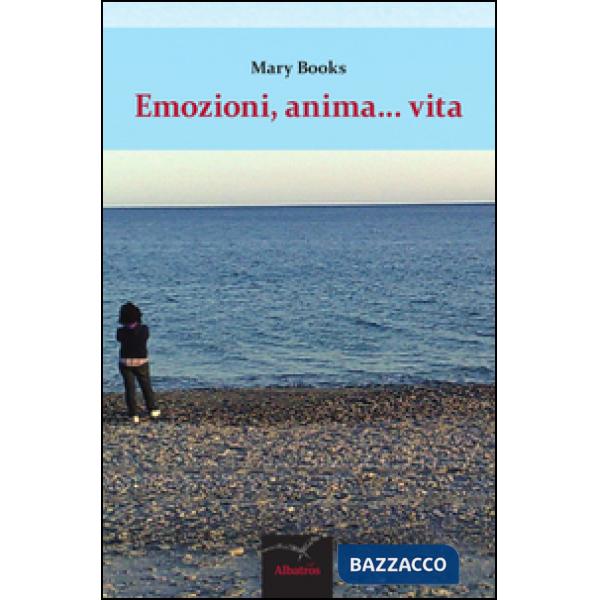 Emozioni, anima... vita