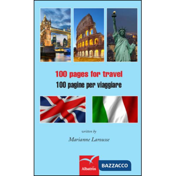 100 pages for travel-100 pagine per viaggiare. Ediz. bilingue