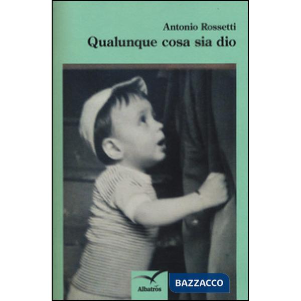 Qualunque cosa sia Dio